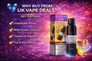 Why Elfbar Buy from UK Vape Deals