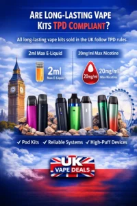 Are Long-Lasting Vape Kits TPD Compliant